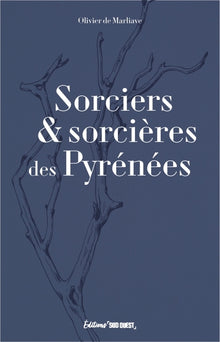 Sorciers et sorcières des Pyrénées