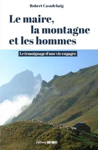 Le maire, la montagne et les hommes