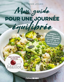 Mon guide pour une journée équilibrée