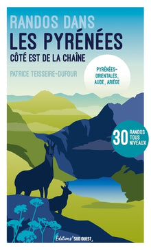 Randonnées dans les Pyrénées - Côté Est de la chaîne