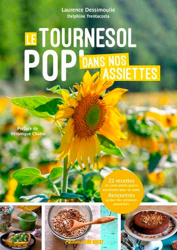 Le tournesol pop' dans nos assiettes