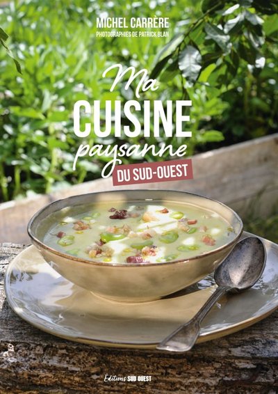 Ma cuisine paysanne du sud-ouest