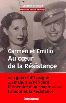 Carmen et Emilio au coeur de la Résistance