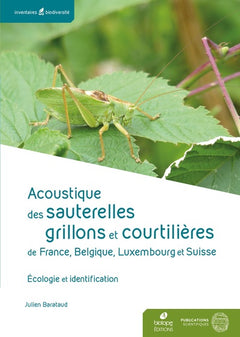 Acoustique des sauterelles, grillons et courtilières