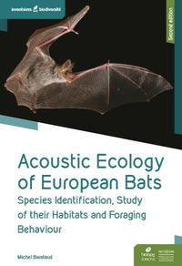 Acoustic Ecology of European Bats