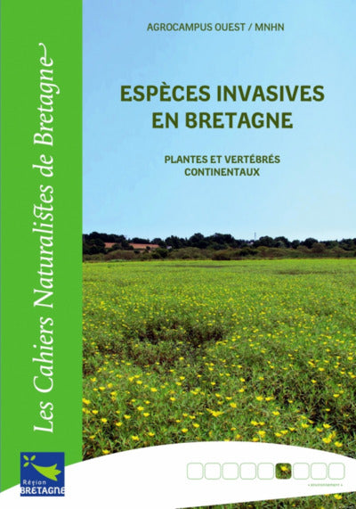 Espèces invasives en Bretagne plantes et vertébrés continentaux