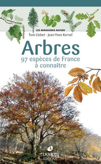 Les miniguides nature - Arbres de France: 101 espèces à connaître