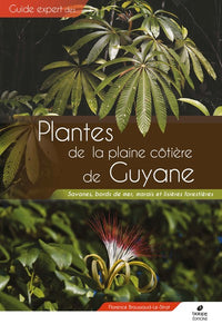 Guide des Plantes de la plaine côtière de Guyane