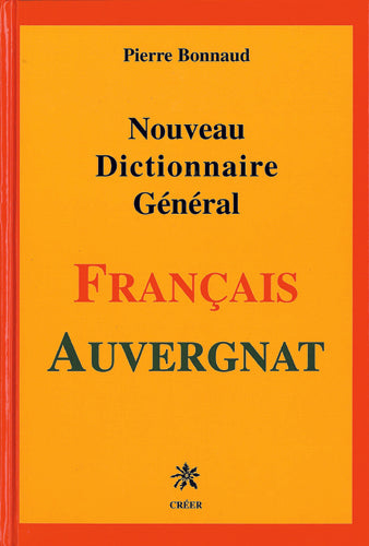 Nouveau dictionnaire général Français Auvergnat