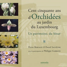 Cent cinquante ans d'orchidées au jardin du Luxembourg