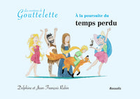 A la poursuite du temps perdu