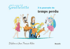 A la poursuite du temps perdu