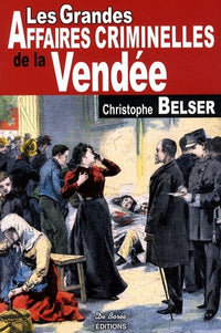 VENDEE GRANDES AFFAIRES CRIMINELLES