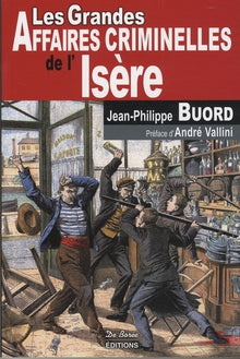 Isère Grandes Affaires Criminelles