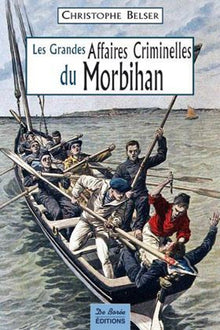 MORBIHAN GRANDES AFFAIRES CRIMINELLES