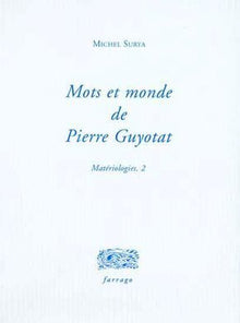 Mots et mondes de Pierre Guyotat