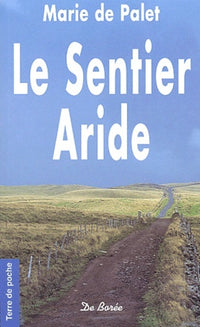 SENTIER ARIDE (LE)