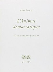 L'animal démocratique