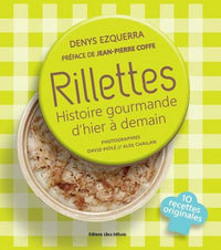 Rillettes Histoire gourmande d'hier à demain