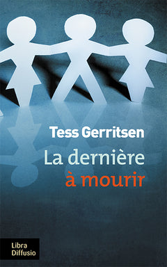 La dernière à mourir