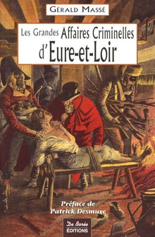 Eure et Loir Grandes Affaires Criminelles