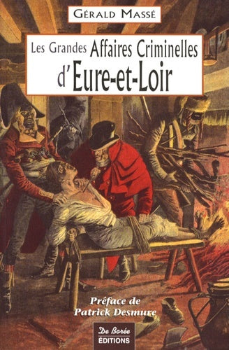 Eure et Loir Grandes Affaires Criminelles
