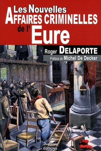Eure nouvelles affaires criminelles