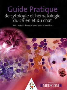 Guide pratique de cytologie et hématologie du chien et du chat