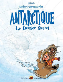 Junior l'aventurier T.6 - Antarctique