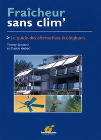 Fraîcheur sans clim': Le guide des alternatives écologiques