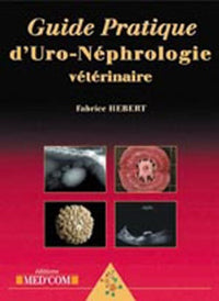 Guide pratique d'uronephrologie vétérinaire