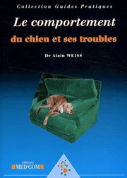 LES COMPORTEMENTS DU CHIEN ET SES TROUBLES