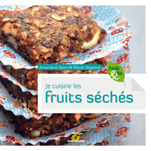 Je cuisine les fruits séchés