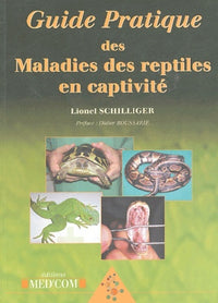 Guide pratique des maladies des reptiles