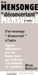 D'un Mensonge Déconcertant a l'Autre (Sauf Quebec)