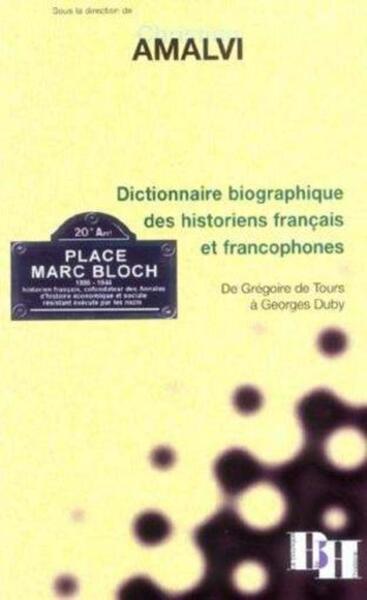 Dictionnaire biographique des historiens français