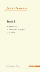 Essais 1 / Wittgenstein, la Modernité, le Progres et le D