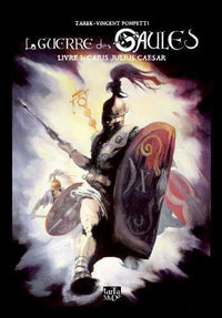 La guerre des Gaules (La) T01 Julius Caesar