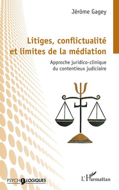 Litiges, conflictualité et limites de la médiation