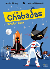 Mission Lune - Série "Les Chabadas" T. 17