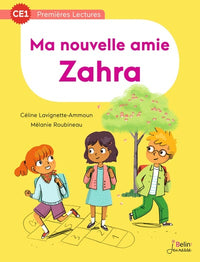 Ma nouvelle amie Zahra - CE1