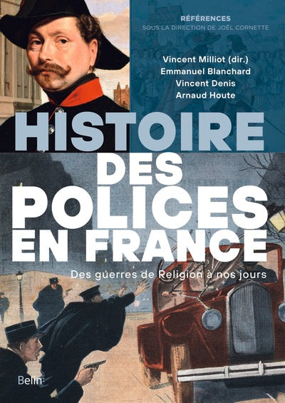 Histoire des polices en France: Des guerres de religion à nos jours