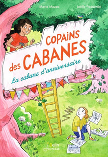 La cabane d'anniversaire - Copains des cabanes T1