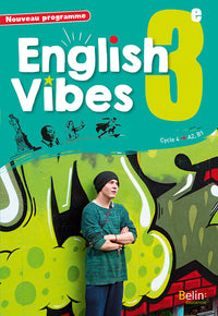 English Vibes, manuel d'anglais LV1 3e livre de l'élève