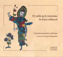 Et voila qu'a nouveau le lotus refleurit