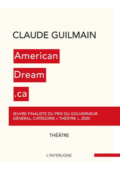 AmericanDream.ca. L'intégrale