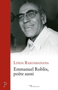 Emmanuel Robles, poète aussi