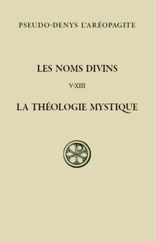 Les noms divins - La théologie mystique