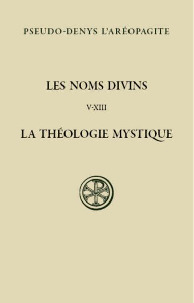 Les noms divins - La théologie mystique