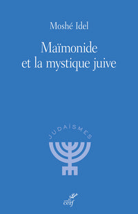 Maïmonide et la mystique juive